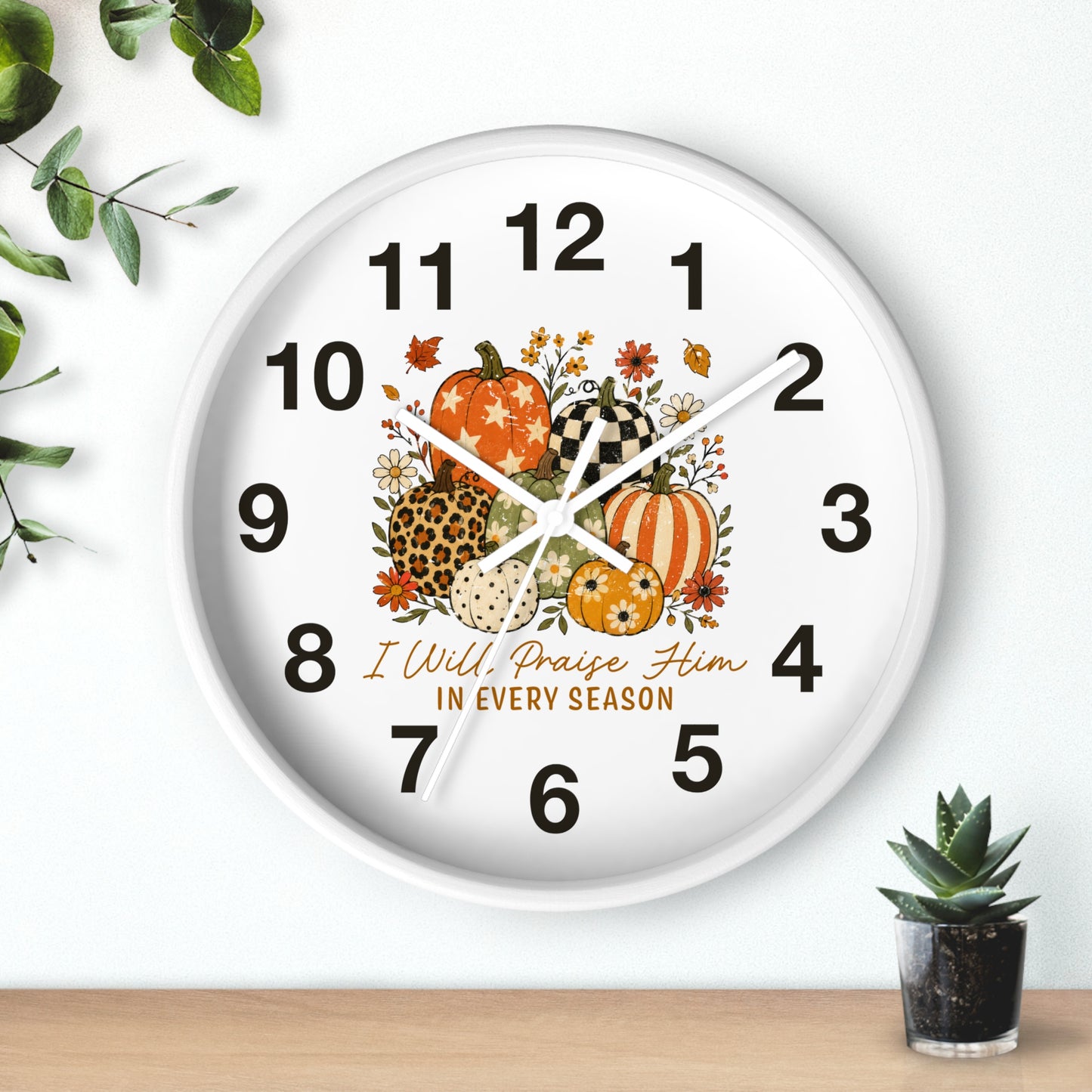 Autumn Wall Clock — "I Will Praise Him in Every Season" Fall Pumpkin Floral Decor