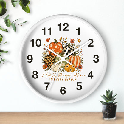 Autumn Wall Clock — "I Will Praise Him in Every Season" Fall Pumpkin Floral Decor