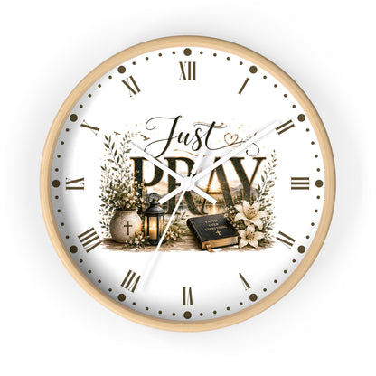 Just Pray Wall Clock — Inspirational Christian Home Decor Clock