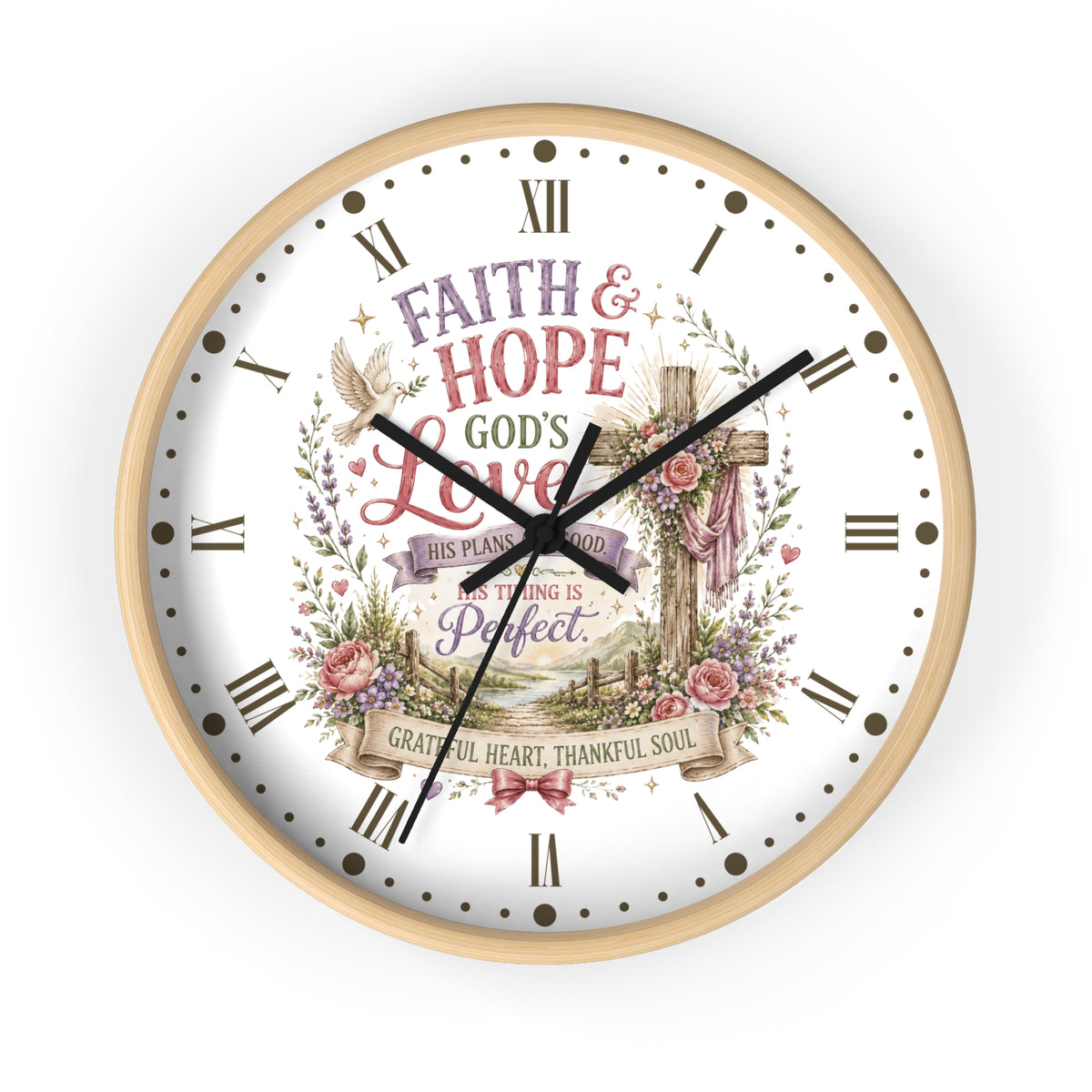 A round wall clock with a light wood frame and a white face featuring a religious design. The design includes the words 'FAITH & HOPE GOD'S LOVE', a wooden cross, roses, a dove, and Roman numerals for the hours.