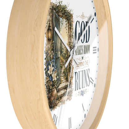 Inspirational Wall Clock — “God Makes Room Beyond the Ruins” Rustic Faith Home Decor