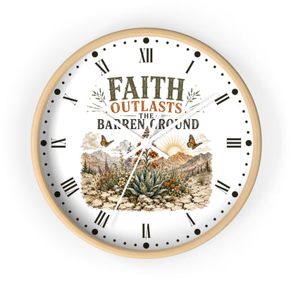 Faith Outlasts the Barren Ground Wall Clock — Rustic Desert Christian Home Decor