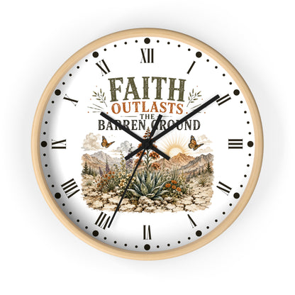 Faith Outlasts the Barren Ground Wall Clock — Rustic Desert Christian Home Decor