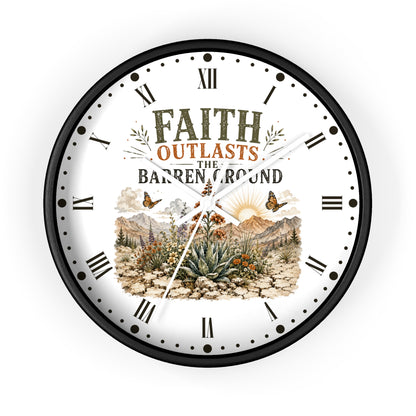 Faith Outlasts the Barren Ground Wall Clock — Rustic Desert Christian Home Decor