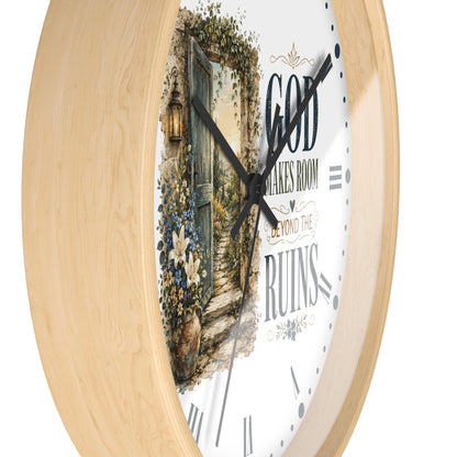 Inspirational Wall Clock — “God Makes Room Beyond the Ruins” Rustic Faith Home Decor