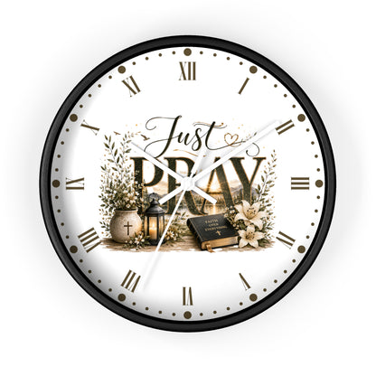 Just Pray Wall Clock — Inspirational Christian Home Decor Clock
