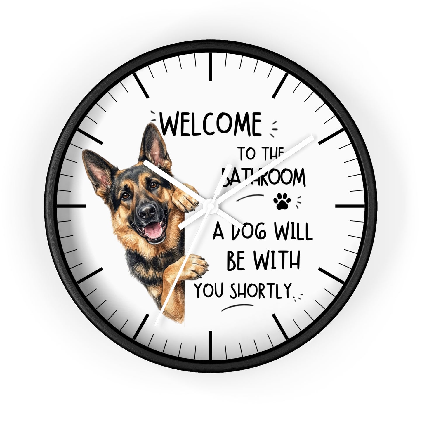 A round wall clock with a black frame and white face, featuring a German Shepherd illustration and the text 'WELCOME TO THE BATHROOM A DOG WILL BE WITH YOU SHORTLY.' on a light gray background.