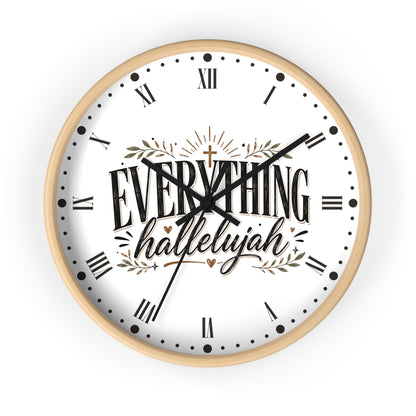 Everything Hallelujah Wall Clock — Christian Faith Decor