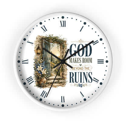Inspirational Wall Clock — “God Makes Room Beyond the Ruins” Rustic Faith Home Decor