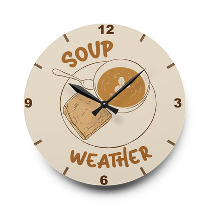 Soup Weather Acrylic Wall Clock — Cozy Kitchen Clock with Soup & Bread Illustration