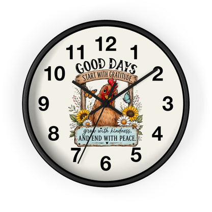 A round wall clock with a black frame and a cream-colored face, featuring a central illustration of a brown chicken surrounded by sunflowers and the text 'GOOD DAYS START WITH GRATITUDE' and 'grow with kindness AND END WITH PEACE'.