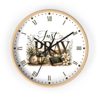 Just Pray Wall Clock — Inspirational Christian Home Decor Clock