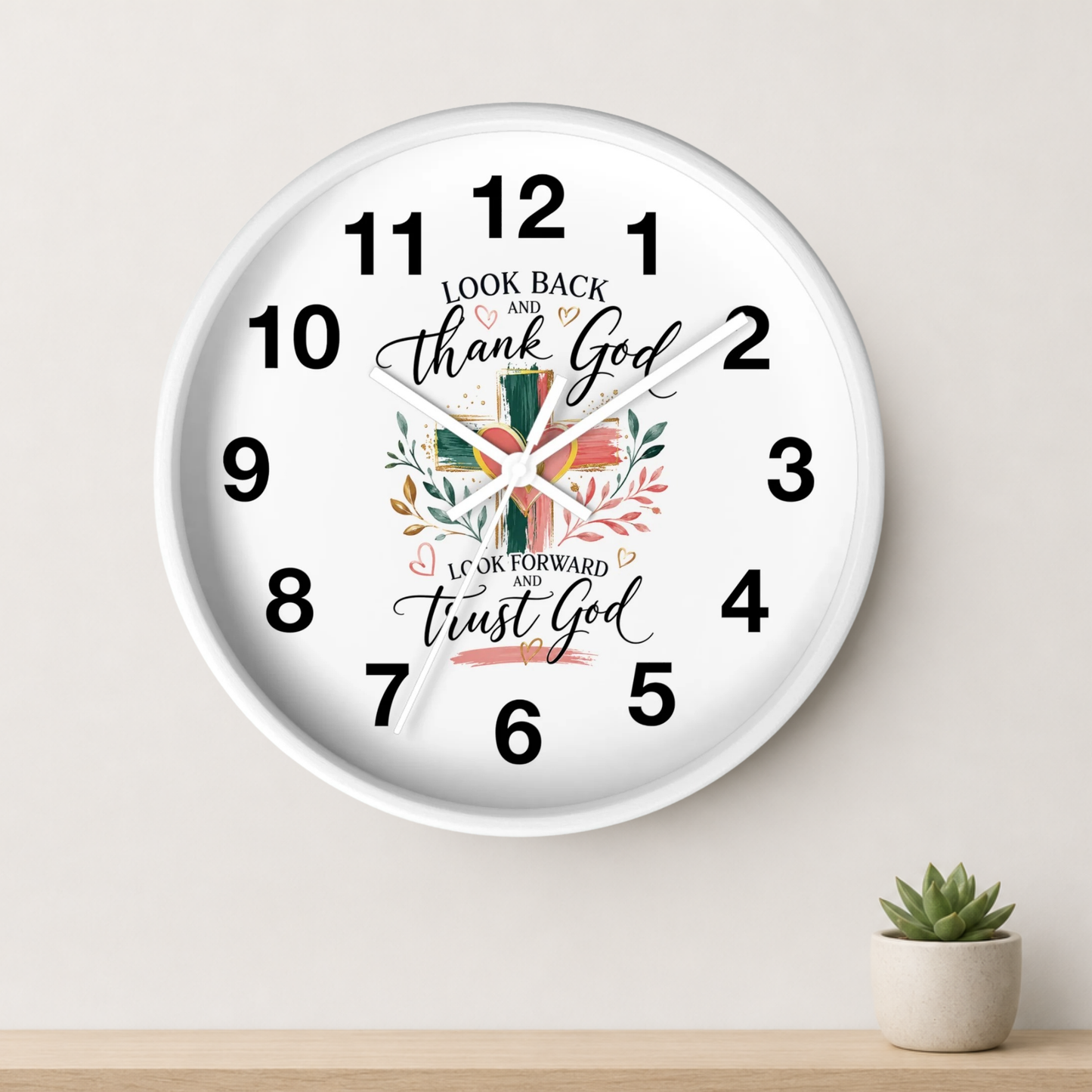 Look Forward And Trust Wall Clock —  Floral Cross Christian Home Decor