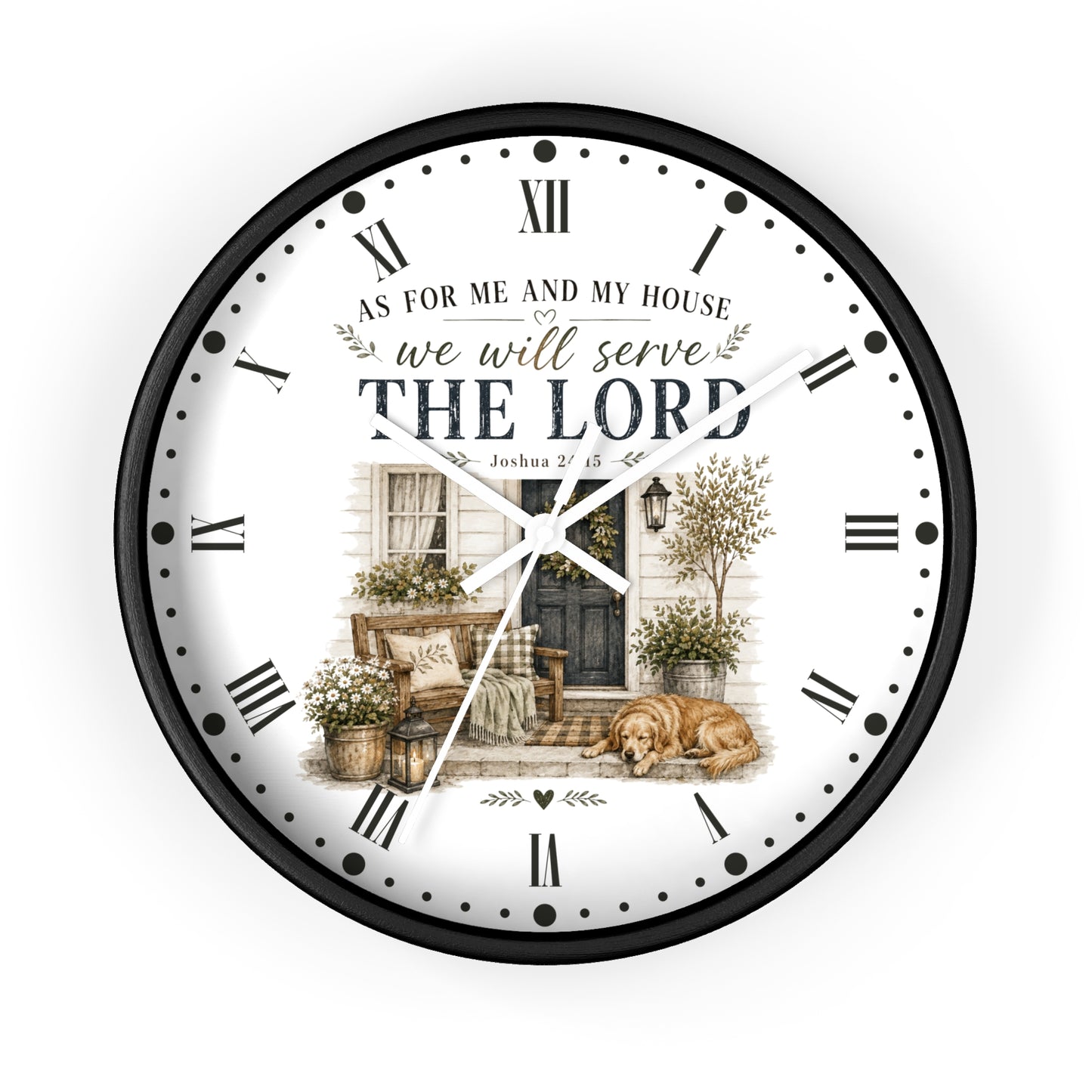 A round wall clock with a black frame and a white face featuring a rustic illustration of a front porch, potted plants, a dog on the porch, and the text 'AS FOR ME AND MY HOUSE we will serve THE LORD Joshua 24:15'.