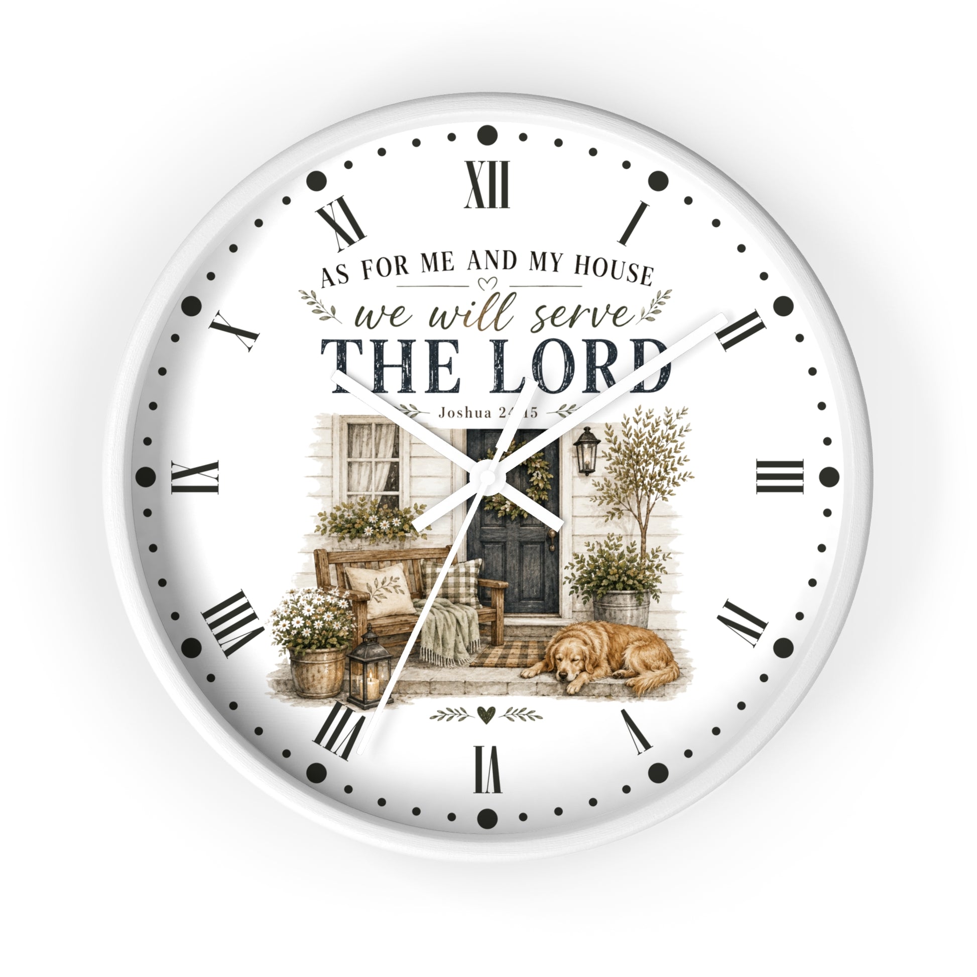 A round white wall clock with black Roman numerals and hands, featuring a printed illustration of a porch with a dog and the text 'AS FOR ME AND MY HOUSE we will serve THE LORD Joshua 24:15'.